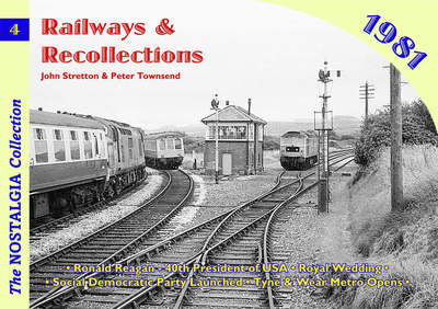 Cover for John Stretton · Railways and Recollections: 1981 - Railways &amp; Recollections (Paperback Book) (2006)