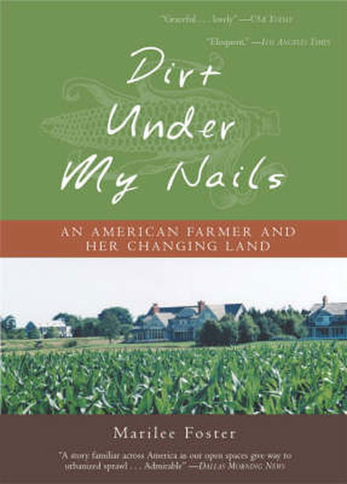 Cover for Marilee Foster · Dirt Under My Nails: An American Farmer and Her Changing Land (Paperback Book) (2003)