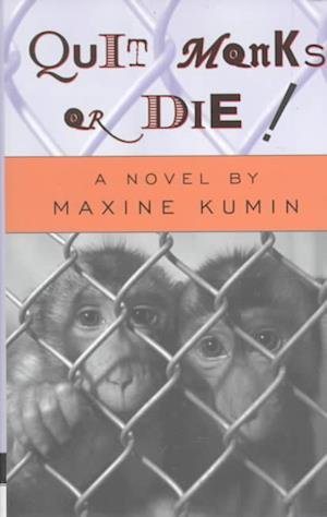 Cover for Maxine Kumin · Quit monks or die! (Book) (1999)