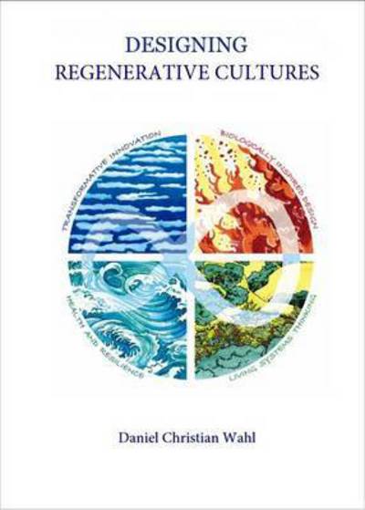 Cover for Daniel Christian Wahl · Designing Regenerative Cultures (Paperback Book) (2016)