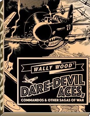 Cover for Wallace Wood · Wally Wood Dare-Devil Aces - Vanguard Wallace Wood Classics (Paperback Book) (2019)
