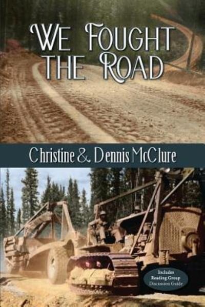 Cover for Christine McClure · We Fought the Road (Paperback Book) (2017)