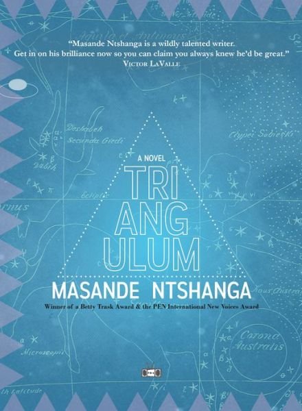 Cover for Masande Ntshanga · Triangulum (Paperback Book) (2019)