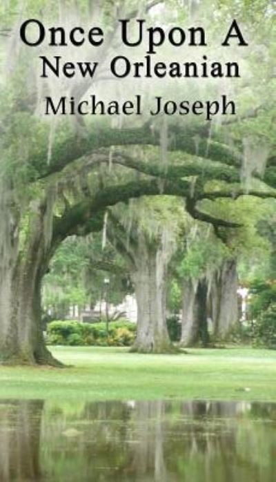Cover for Michael Joseph · Once Upon A New Orleanian (Paperback Book) (2019)