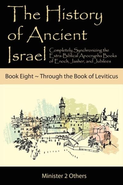 Cover for Ahava Lilburn · History of Ancient Israel : Book 8 ~ Through the Book of Leviticus (Bok) (2024)