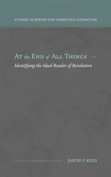 Cover for Jason Kees · At the End of All Things (Buch) (2023)