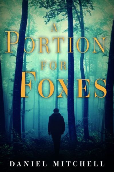 Cover for Daniel Mitchell · A Portion for Foxes (Paperback Book) (2021)