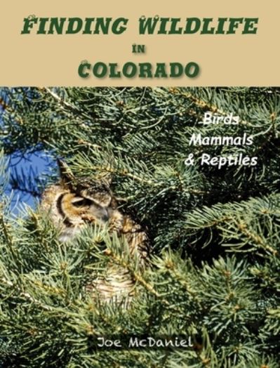 Cover for Joe G McDaniel · Finding Wildlife In Colorado (Gebundenes Buch) (2021)