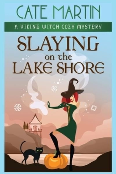 Cover for Cate Martin · Slaying on the Lake Shore (Book) (2022)