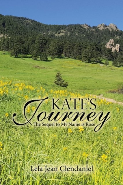 Cover for Lela Jean Clendaniel · Kate's Journey (Pocketbok) (2019)
