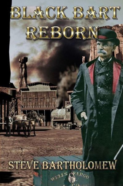 Cover for Steve Bartholomew · Black Bart Reborn (Paperback Book) (2017)