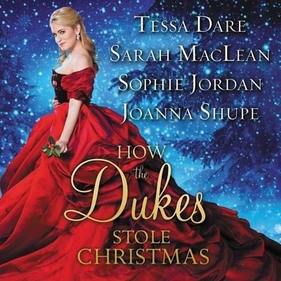 Cover for Tessa Dare · How the Dukes Stole Christmas Lib/E (CD) (2018)
