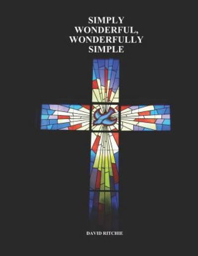 Cover for David Ritchie · Simply Wonderful, Wonderfully Simple (Paperback Book) (2018)