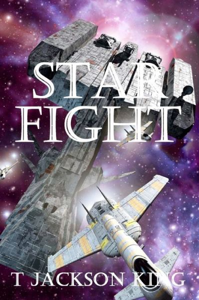 Cover for T Jackson King · Star Fight (Paperback Book) (2018)