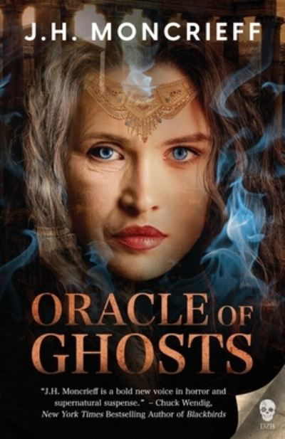 Cover for J H Moncrieff · Oracle of Ghosts (Paperback Book) (2021)