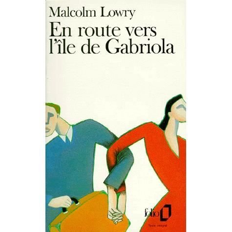 Cover for Malcolm Lowry · En Route Vers Ile Gabri (Folio) (French Edition) (Pocketbok) [French edition] (1990)