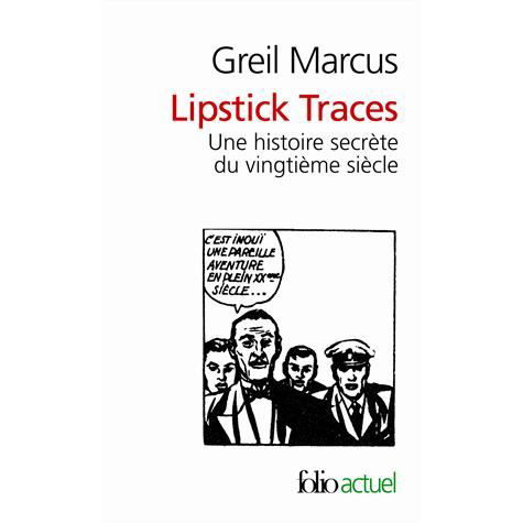 Cover for Greil Marcus · Lipstick Traces (Folio Actuel) (French Edition) (Paperback Book) [French edition] (2000)