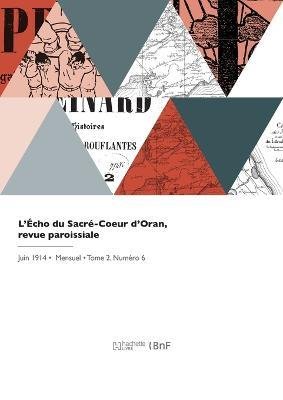 Cover for Collectif · L'Echo du Sacre-Coeur d'Oran, revue paroissiale (Paperback Book) (2022)