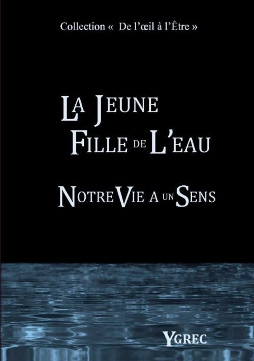 Cover for Ygrec · La Jeune Fille De L'eau (Pocketbok) [French edition] (2011)