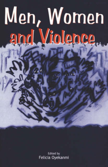 Men, Women and Violence -  - Boeken - CODESRIA - 9782869780774 - 5 september 2000