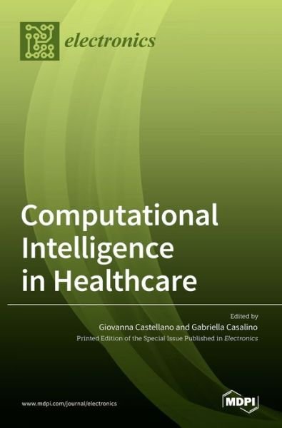 Cover for Giovanna Castellano · Computational Intelligence in Healthcare (Hardcover Book) (2021)