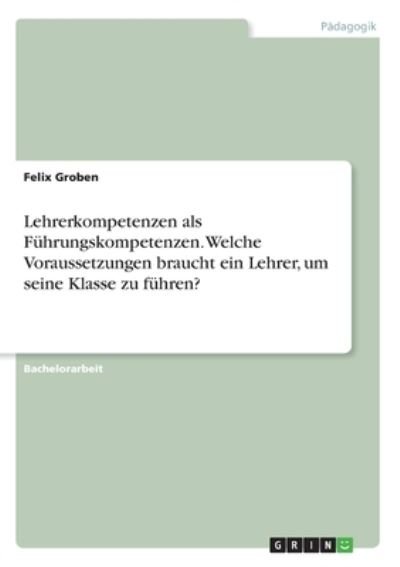 Cover for Groben · Lehrerkompetenzen als Führungsko (Book)