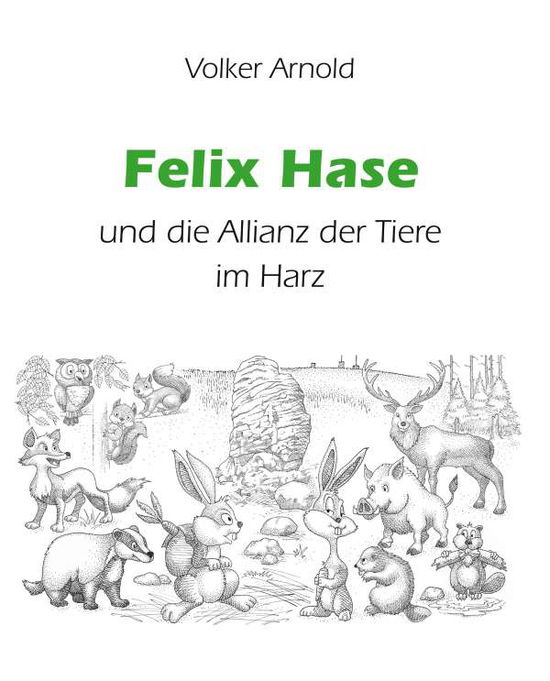 Cover for Arnold · Felix Hase und die Allianz der T (Book) (2020)