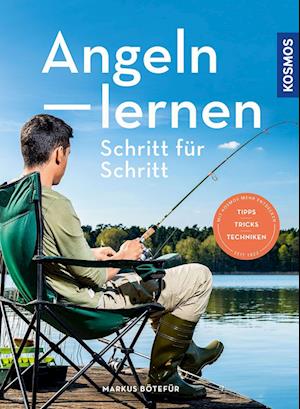 Cover for Markus Bötefür · Angeln lernen Schritt für Schritt (Book) (2022)