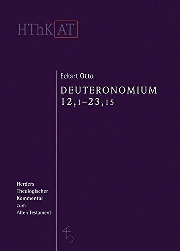Deuteronomium 12,1 - 23,15 - Otto - Books -  - 9783451250774 - August 16, 2016