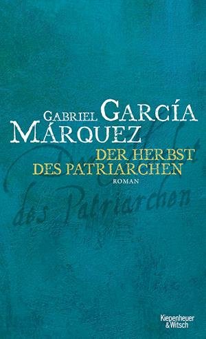 Cover for Gabriel Garcia Marquez · Garcia Marquez,G.:Herbst d.Patriarchen (Bok)