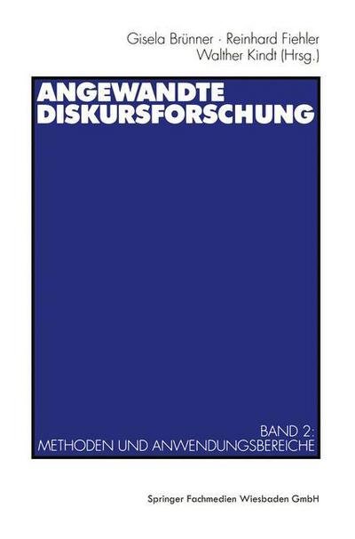 Cover for Gisela Brunner · Angewandte Diskursforschung: Band 2: Methoden Und Anwendungsbereiche (Taschenbuch) [1999 edition] (1999)