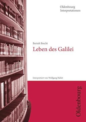 Cover for Bertolt Brecht · Bertolt Brecht, Leben des Galilei (Oldenbourg Interpretationen) (Taschenbuch) (2012)