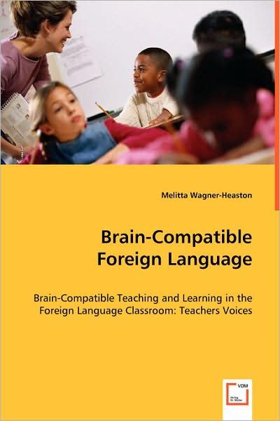 Cover for Melitta Wagner-heaston · Brain-compatible Foreign Language (Paperback Book) (2008)