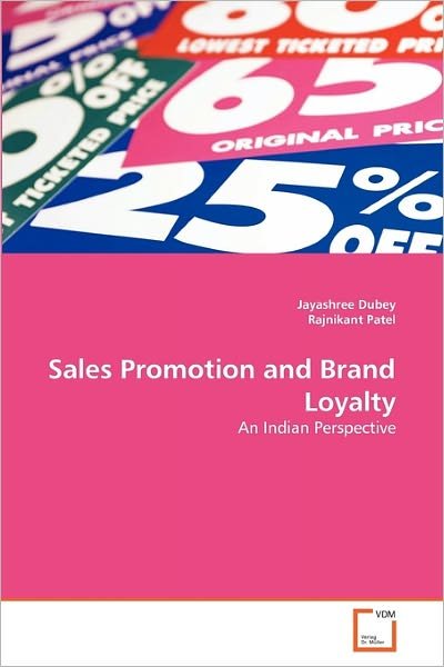 Cover for Rajnikant Patel · Sales Promotion and Brand Loyalty: an Indian Perspective (Paperback Bog) (2010)