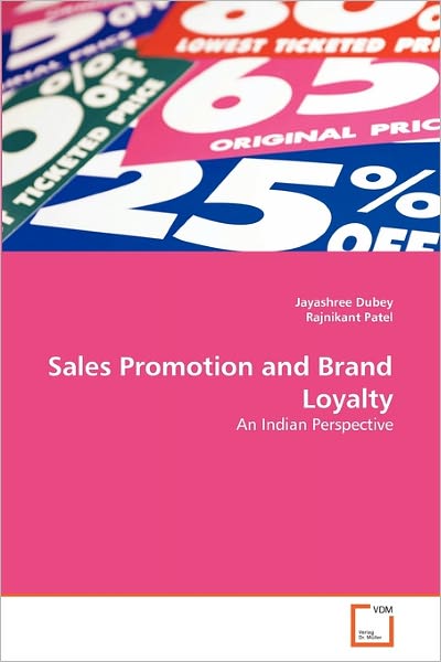 Cover for Rajnikant Patel · Sales Promotion and Brand Loyalty: an Indian Perspective (Paperback Book) (2010)