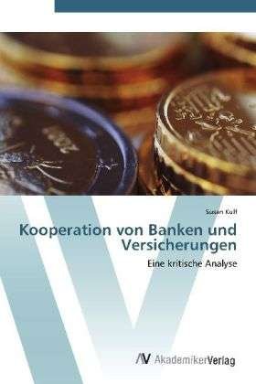 Cover for Kulf · Kooperation von Banken und Versich (Bog) (2012)