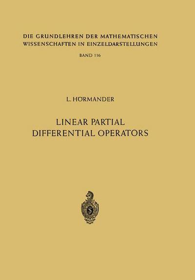 Cover for Lars Hoermander · Linear Partial Differential Operators - Grundlehren der mathematischen Wissenschaften (Paperback Book) [Softcover reprint of the original 1st ed. 1963 edition] (2012)