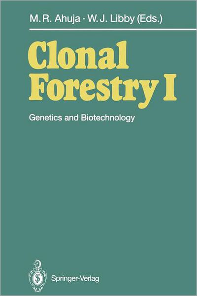 Cover for Mulkh-raj Ahuja · Clonal Forestry I: Genetics and Biotechnology (Paperback Book) [Softcover reprint of the original 1st ed. 1993 edition] (2011)