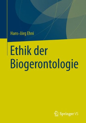 Cover for Hans-Joerg Ehni · Ethik Der Biogerontologie (Paperback Book) [2014 edition] (2013)