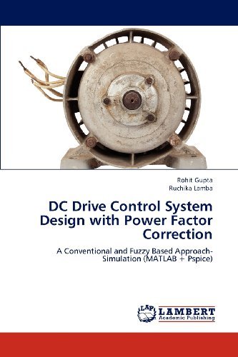 Cover for Ruchika Lamba · Dc Drive Control System Design with Power Factor Correction: a Conventional and Fuzzy Based Approach- Simulation (Matlab + Pspice) (Pocketbok) (2012)