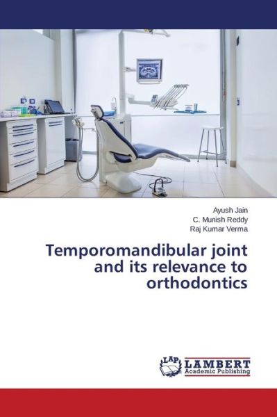 Cover for Jain Ayush · Temporomandibular Joint and Its Relevance to Orthodontics (Paperback Book) (2015)