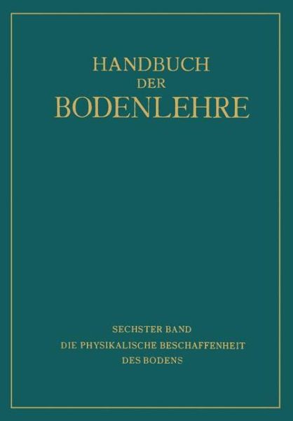 Cover for A Densch · Die Physikalische Beschaffenheit Des Bodens (Paperback Book) [Softcover Reprint of the Original 1st 1930 edition] (1930)