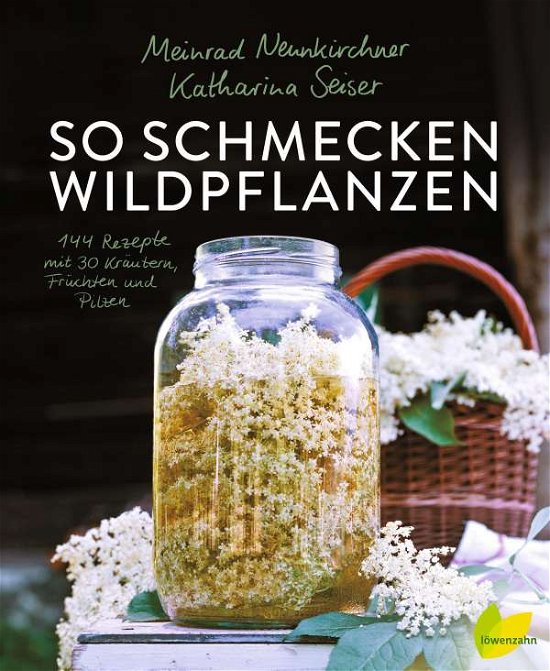 Cover for Neunkirchner · So schmecken Wildpflanzen (Book)