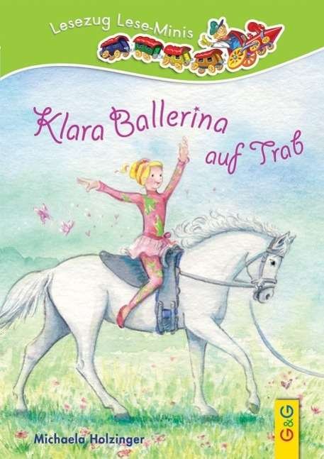 Cover for Holzinger · Klara Ballerina auf Trab (Book)