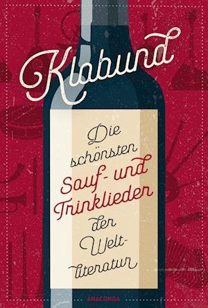 Cover for Klabund · Die Schönsten Sauf- Und Trinklieder Der Weltliteratur (Book)