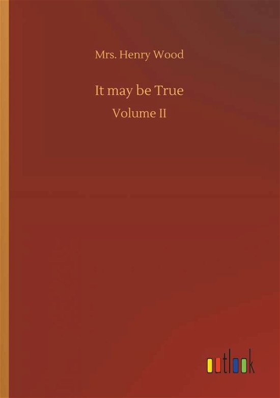 Cover for Wood · It may be True (Buch) (2018)
