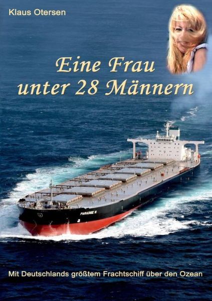 Cover for Klaus Otersen · Als Frau Allein Unter 28 Männern (Paperback Book) [German edition] (2014)