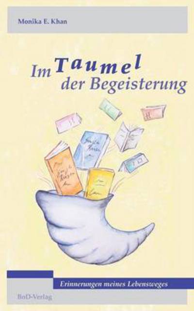 Cover for Monika E Khan · Im Taumel Der Begeisterung (Paperback Book) (2015)