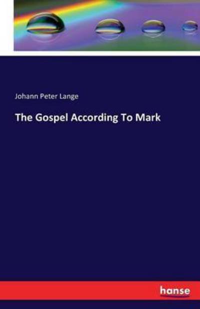 Cover for Lange · The Gospel According To Mark (Bog) (2016)