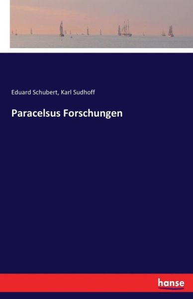 Cover for Schubert · Paracelsus Forschungen (Book) (2017)